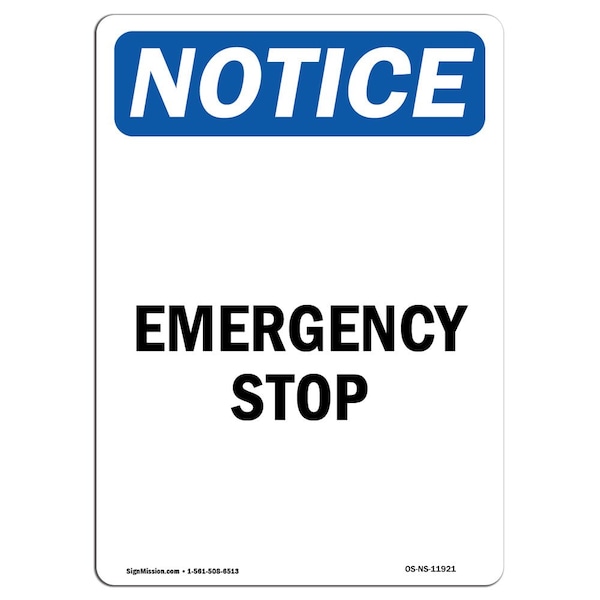 Signmission Safety Sign, OSHA Notice, 14" Height, Aluminum, Emergency